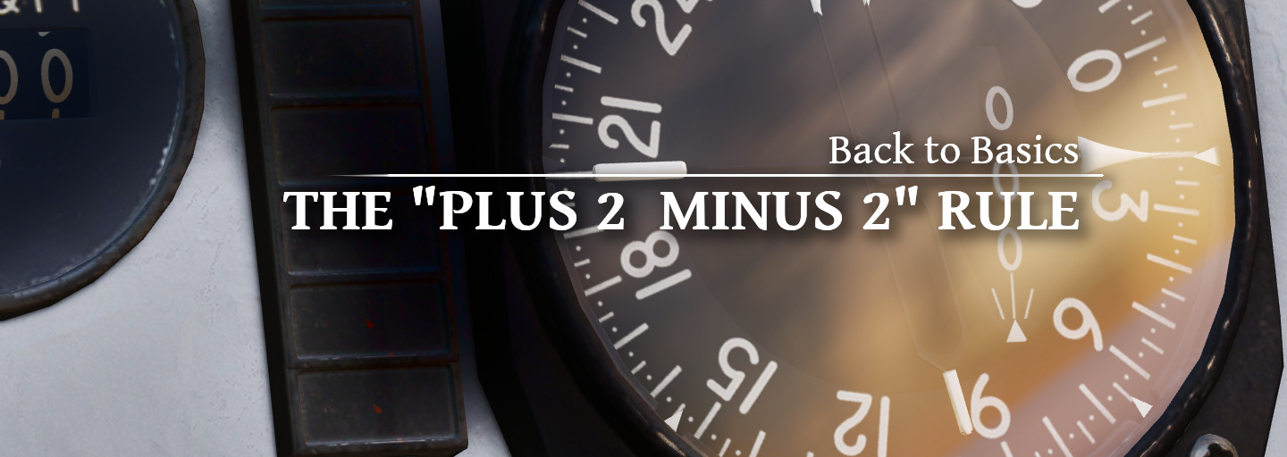 Back to Basics: The “Plus 2 Minus 2” Rule – FlyAndWire